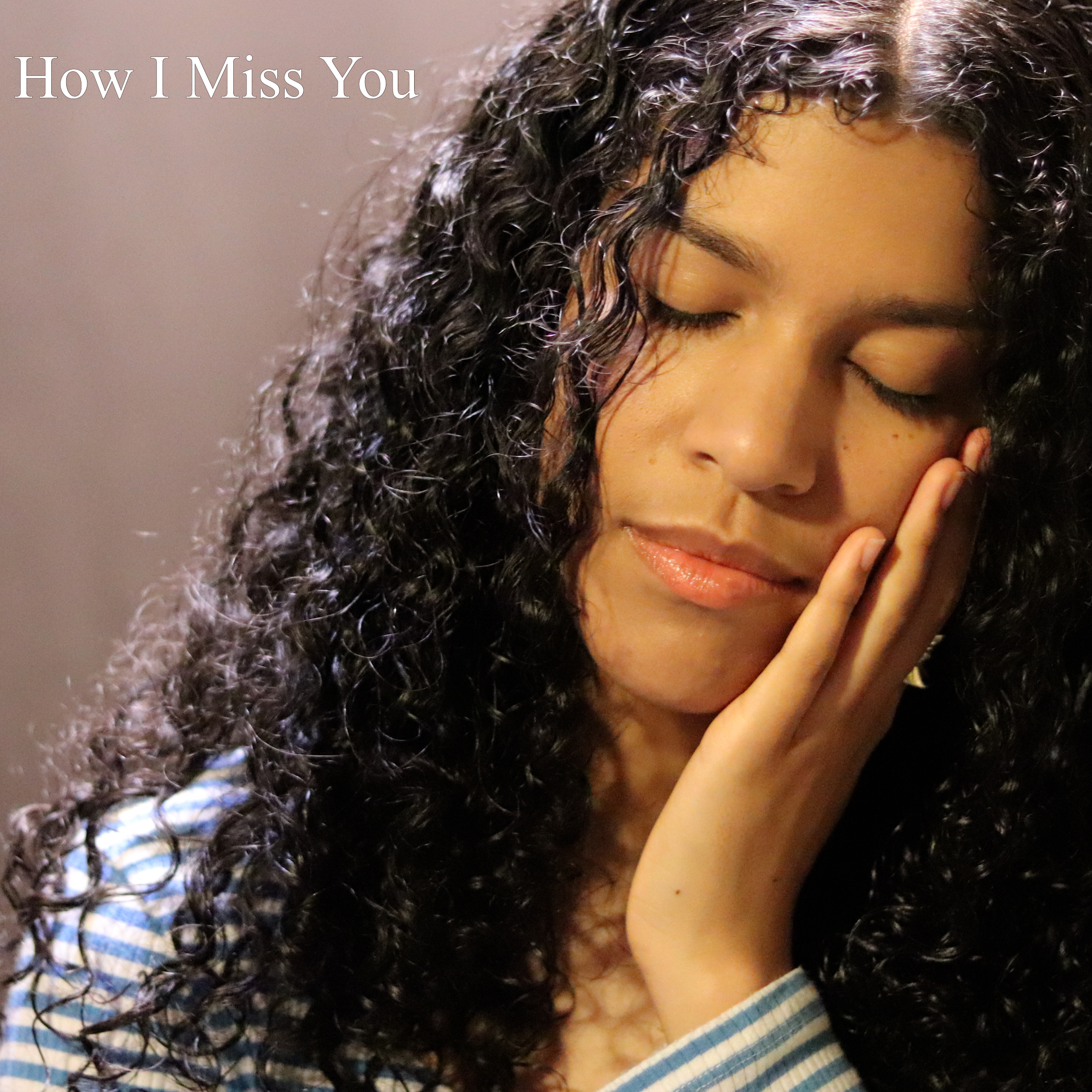 How I Miss You